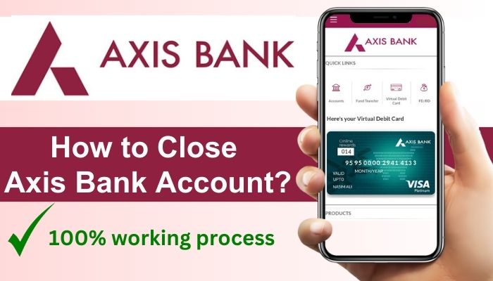 How to Close Axis Bank savings Account